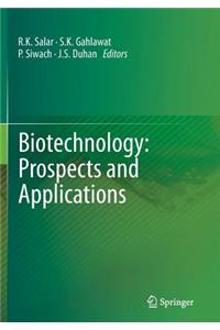 Biotechnology: Prospects and Applications