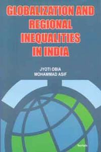 GLOBALIZATION AND REGIONAL INEQUALITIES IN INDIA