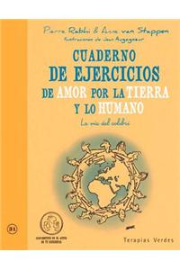 Cuaderno de Ejercicios de Amor Por La Tierra y Lo Humano