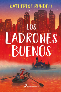 Los Ladrones Buenos / The Good Thieves