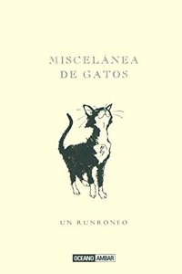 Miscelanea de gatos: El mundo gatuno