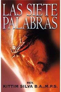 Las Siete Palabras: Un Resumen Cristológico