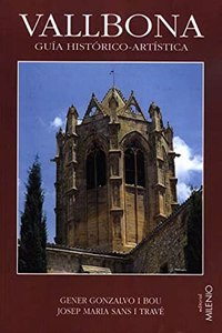 Vallbona: Guia historico-artistica (Varia) (Spanish Edition)