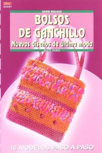 Bolsos de Ganchillo Nuevos Dise?os Ultima Moda [Paperback] [Jan 01, 2013] Unknown.