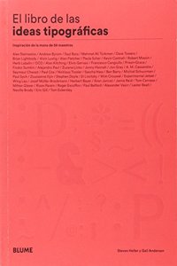 Libro de las ideas tipograficas: Inspiracion de la mano de 50 maestros