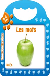 Tout petits pas/Les mots 0-2 ans