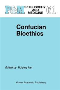 Confucian Bioethics