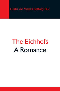 Eichhofs; A Romance