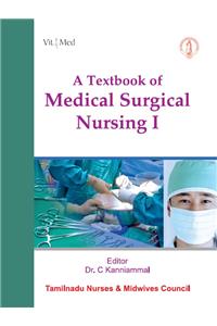 A Textbook Of Medical Surgical Nursing-I (Tnmc)