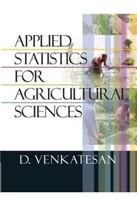 Applied Statistics for Agricultural Sciences