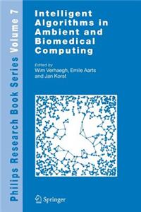 Intelligent Algorithms in Ambient and Biomedical Computing