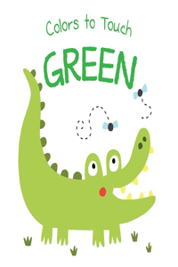 Colors to Touch: Green