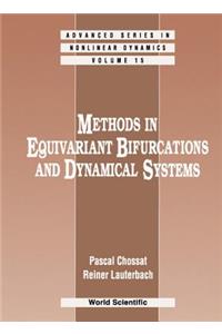 Methods In Equivariant Bifurcations And Dynamical Systems