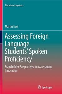 Assessing Foreign Language Students' Spoken Proficiency