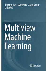 Multiview Machine Learning
