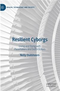 Resilient Cyborgs