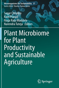 Plant Microbiome for Plant Productivity and Sustainable Agriculture