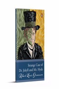 Penguin Select Classics: The Strange Case of Dr. Jekyll & Mr. Hyde: (Original, Unabridged Classic)