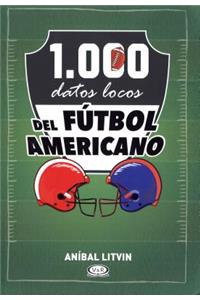 1.000 Datos Locos del Futbol Americano