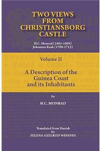 Two Views from Christiansborg Castle Vol II. A Description of the Guinea Coast and its Inhabitants
