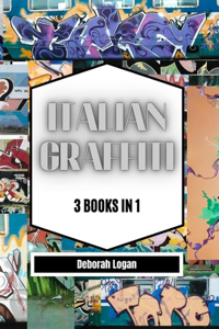 Italian Graffiti volume 1-2-3: 3 Books in 1