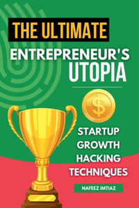 Ultimate Entrepreneur's Utopia