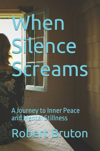 When Silence Screams