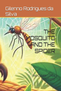 Mosquito and the Spider