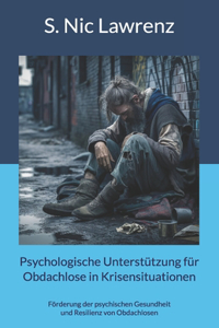 Psychologische Unterstützung für Obdachlose in Krisensituationen
