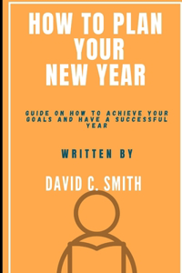 How To Plan Your New Year