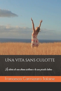 Una vita sans culotte