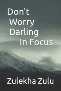 Don't Worry Darling In Focus