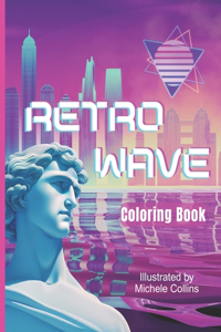 Retrowave Coloring Book