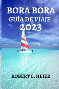 Bora Bora Guía de Viaje 2023