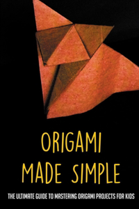 Origami Made Simple