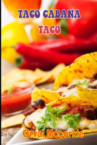 Taco Cabana Taco