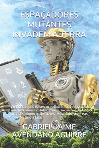 Espaçadores Mutantes Invadem a Terra