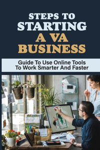 Steps To Starting A VA Business