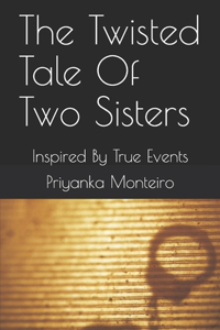 Twisted Tale Of Two Sisters