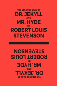 The Strange Case Of Dr. Jekyll And Mr. Hyde by Robert Louis Stevenson