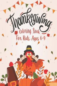 Thanksgiving Coloring Book For Kids Ages 6-9