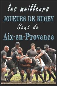Les meilleurs joueurs de Rugby sont de Aix-en-Provence Carnet de notes