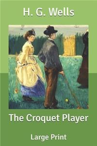 The Croquet Player