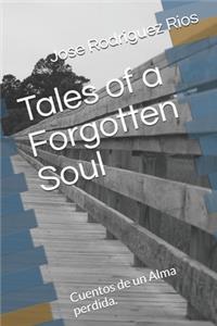 Tales of a Forgotten Soul