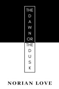 Dawn Or The Dusk