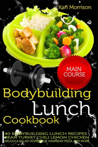 Bodybuilding Lunch Cookbook