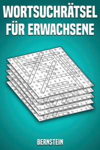Wortsuchrätsel für Erwachsene: 200 Wortsuchrätsel mit Lösungen - Großdruck (Band 1)