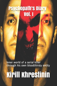 Psychopath's Diary Vol. I