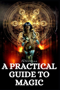 A Practical Guide to Magic