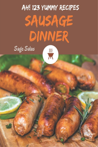 Ah! 123 Yummy Sausage Dinner Recipes
